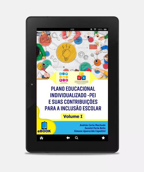 Plano Educacional Individualizado - PEI e Suas Contribuições Para a Inclusão Escolar